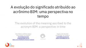 http://dicasdebim.tilab.com.br/wp-content/uploads/2017/11/SIGraDI-2017-Joao-Gaspar-Regina-Ruschel.pdf