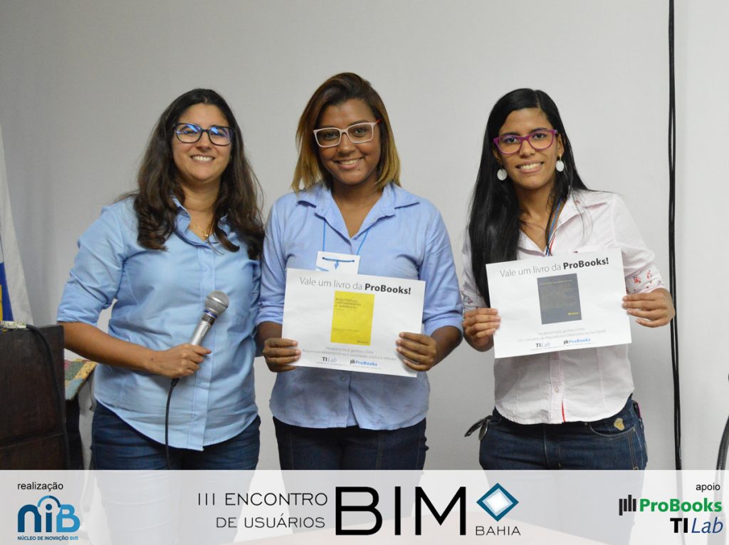 3rd BIM Users Meetup: Fernanda Machado, organizer and speaker, Nivia Tomaz and Amanda Ramos, winners of books from ProBooks Editora.