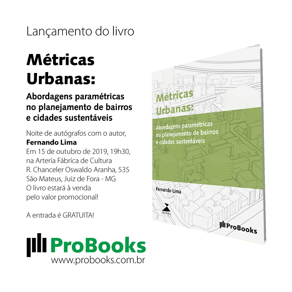 Lançamento do livro Métricas Urbanas: Abordagens paramétricas no planejamento de bairros e cidades sustentáveis