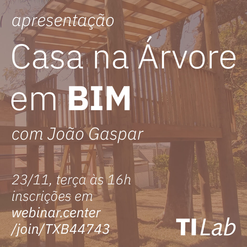 Projetar uma Casa na Árvore em BIM? Com o SketchUp Pro? Confira a apresentação que conta esta história
